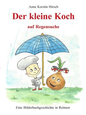 cover image of Der kleine Koch auf Regensuche